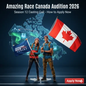 Exciting promotional image for Amazing Race Canada Audition 2026 Season 12: Two energetic Canadian adventurers (a diverse young couple in athletic gear) at the starting line, holding a Pit Stop flag with a waving Canadian flag behind them. Stylized background map of Canada shows glowing race routes from Vancouver to Halifax, featuring icons like Rocky Mountains, Niagara Falls, and Northern Lights. Bold text overlay reads "Amazing Race Canada Audition 2026" and "Season 12 Casting Call - How to Apply Now," with a red "Apply by Dec 15!" CTA button. Vibrant blues, reds, and greens evoke adventure and urgency.