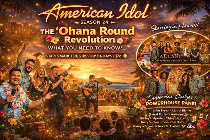 American Idol Season 24: The ‘Ohana Round Revolution – What You Need to Know!